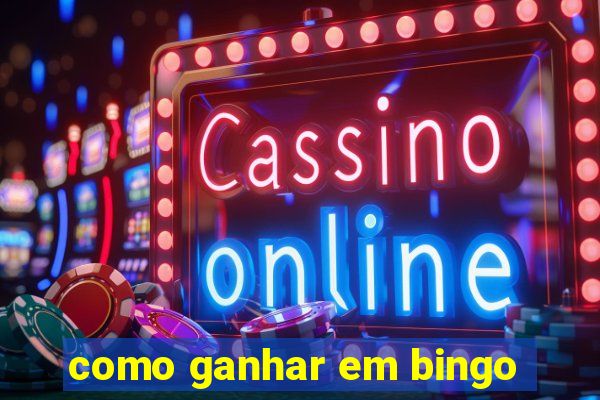 como ganhar em bingo