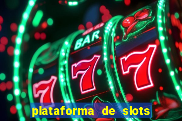 plataforma de slots com bonus de cadastro