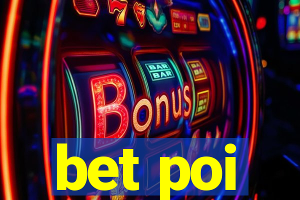 bet poi