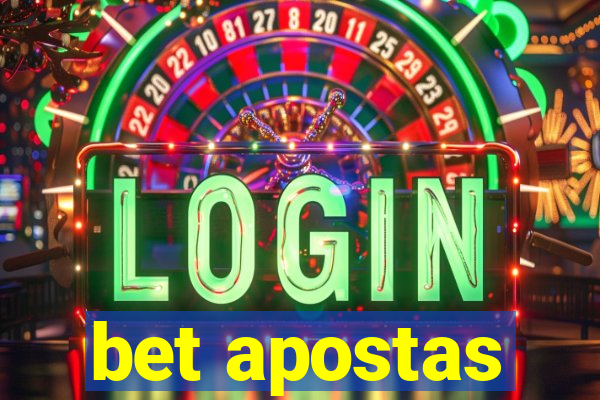 bet apostas