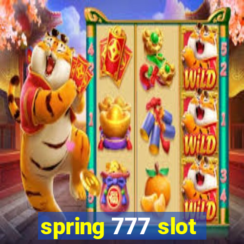 spring 777 slot