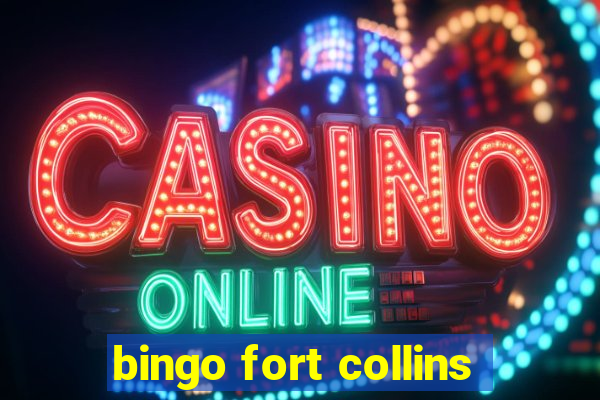 bingo fort collins