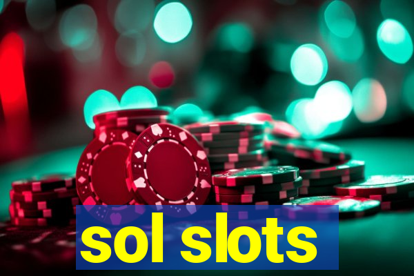 sol slots