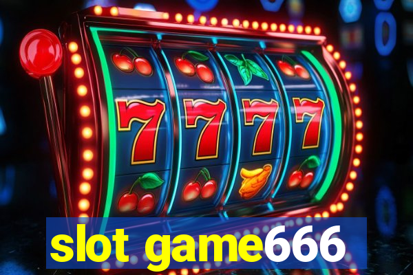 slot game666