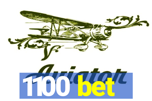 1100 bet