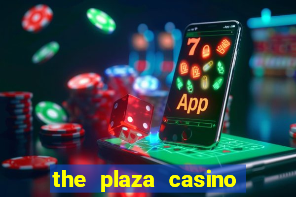 the plaza casino in las vegas