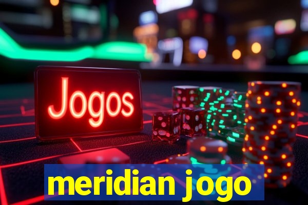 meridian jogo