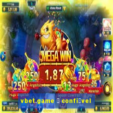 vbet.game 茅 confi谩vel