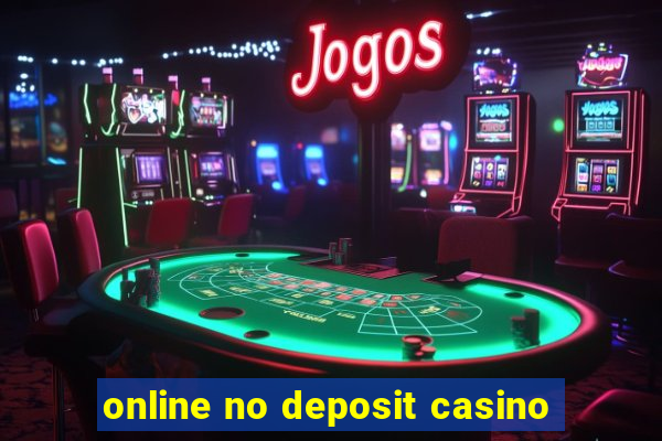 online no deposit casino