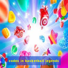 codes in basketball legends