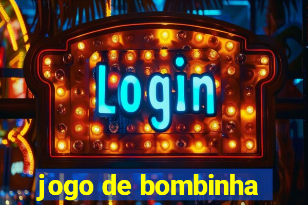 jogo de bombinha