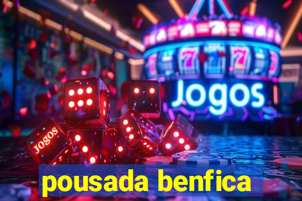 pousada benfica