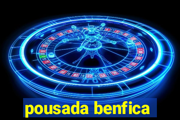 pousada benfica