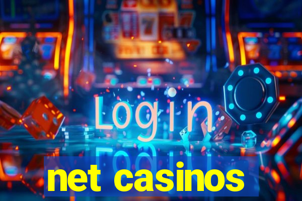 net casinos