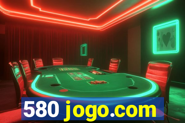 580 jogo.com