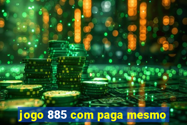 jogo 885 com paga mesmo