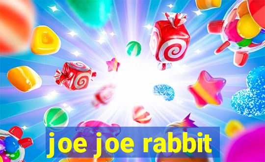 joe joe rabbit