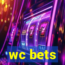 wc bets