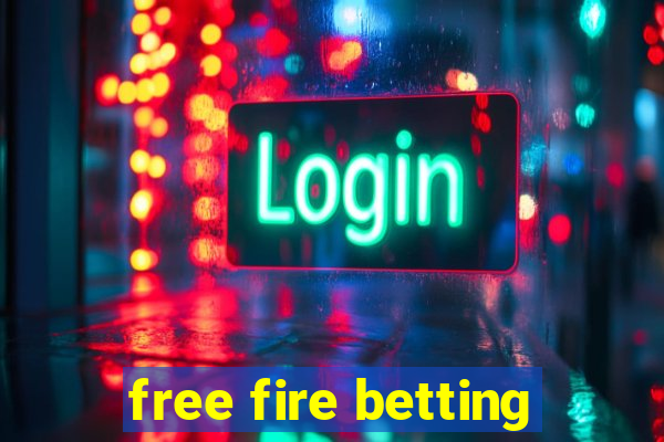 free fire betting