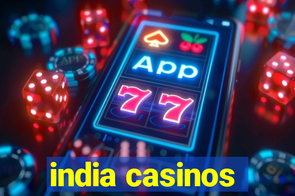 india casinos