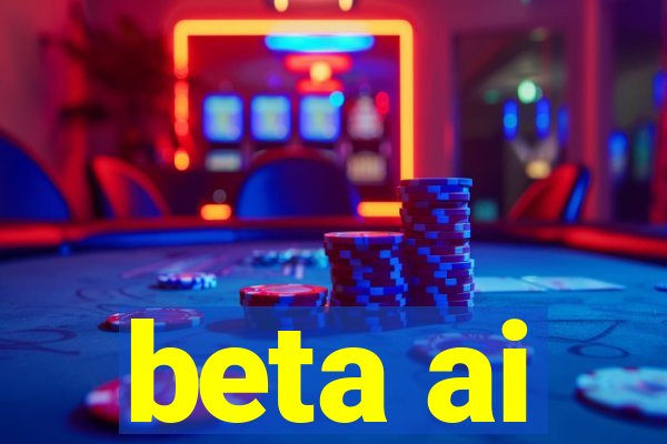 beta ai