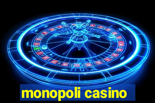 monopoli casino