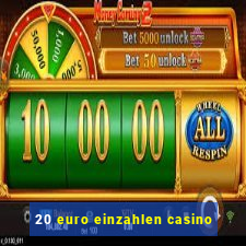 20 euro einzahlen casino