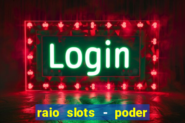 raio slots - poder de z茅us