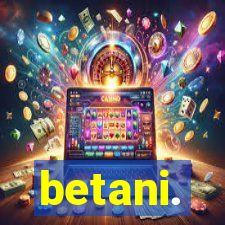 betani.