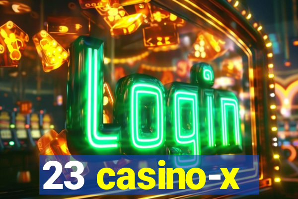 23 casino-x