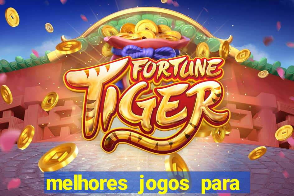 melhores jogos para ganhar dinheiro