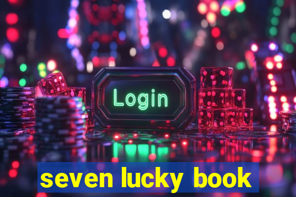 seven lucky book