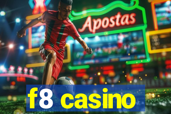 f8 casino