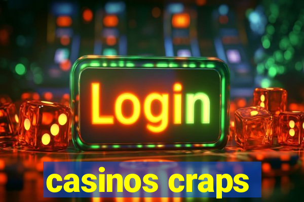 casinos craps