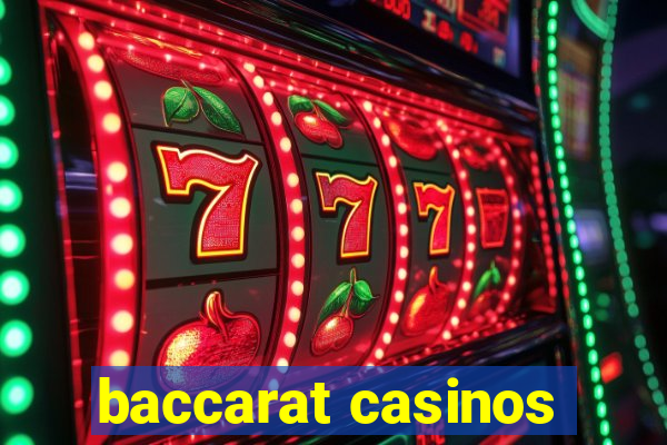 baccarat casinos