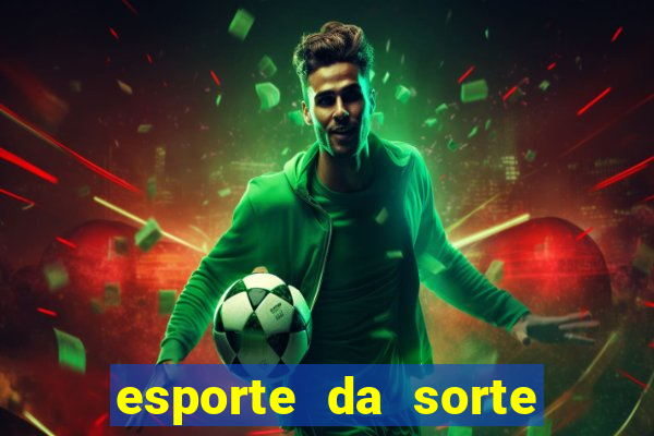 esporte da sorte casino ao vivo