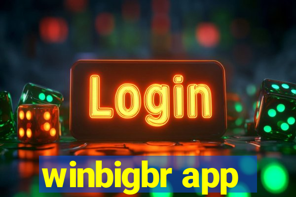 winbigbr app