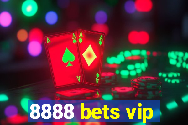 8888 bets vip