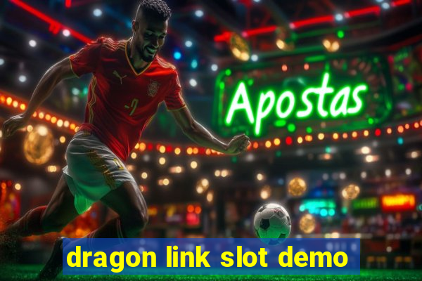 dragon link slot demo