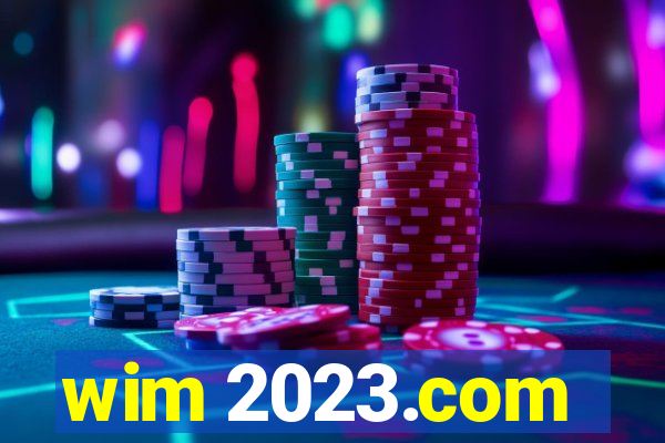 wim 2023.com