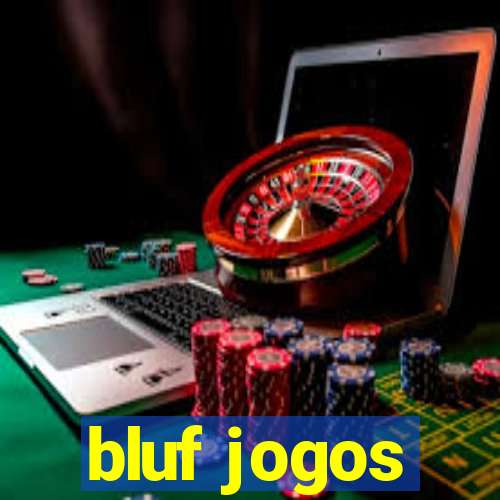 bluf jogos