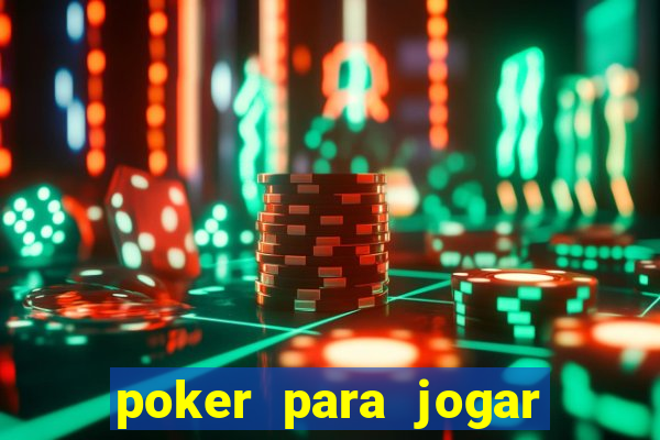 poker para jogar com amigos