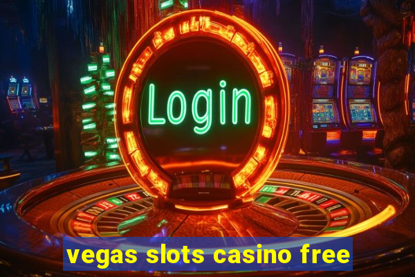 vegas slots casino free