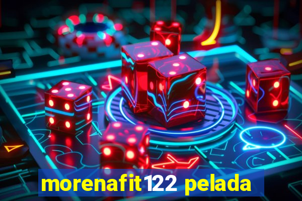 morenafit122 pelada