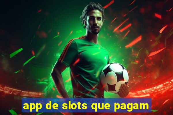 app de slots que pagam