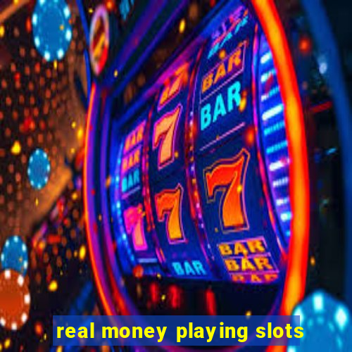 real money playing slots