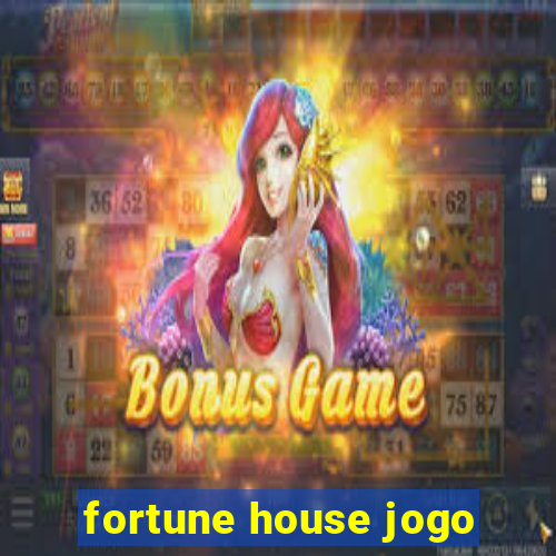 fortune house jogo