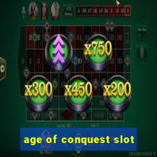 age of conquest slot