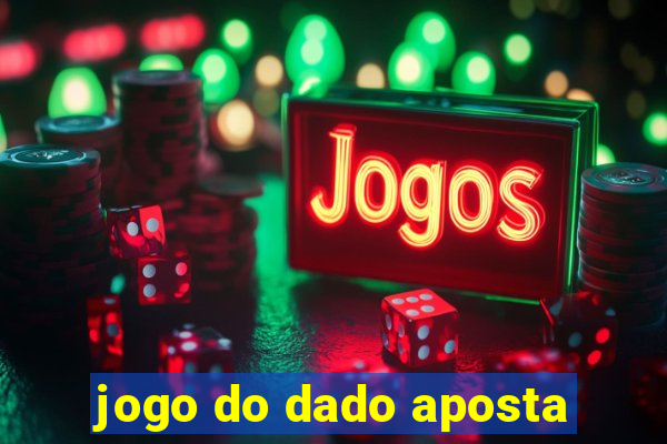 jogo do dado aposta