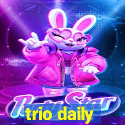 trio daily